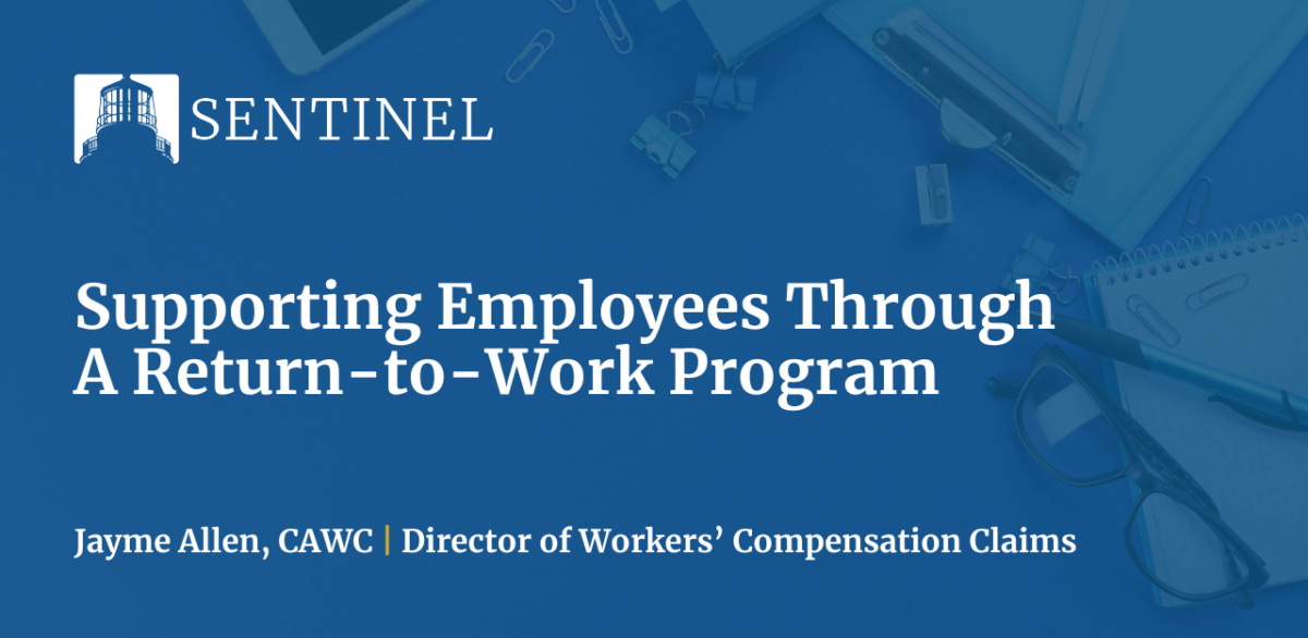 Supporting Employees Through A ReturnToWork Program Sentinel